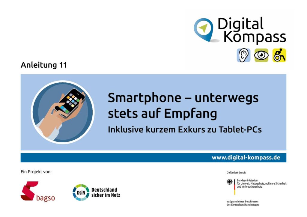 Titelblatt einer Anleitung mit dem Titel 'Smartphone – unterwegs stets auf Empfang' und dem Untertitel 'Inklusive kurzem Exkurs zu Tablet-PCs' mit Logos von Digital Kompass, bagso, Deutschland sicher im Netz und dem Bundesministerium für Umwelt, Naturschutz, nukleare Sicherheit und Verbraucherschutz