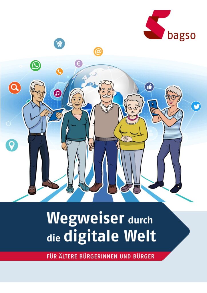 Fünf Personen stehen vor einer Weltkugel mit digitalen Symbolen, darunter eine Frau mit Tablet, ein Mann mit Smartphone und weitere Personen in Alltagskleidung, darüber das Logo von bagso und der Text 'Wegweiser durch die digitale Welt für ältere Bürgerinnen und Bürger'