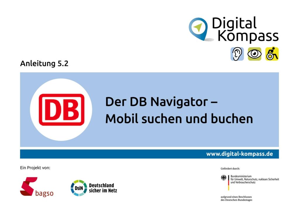 Titelseite einer Anleitung für den DB Navigator mit dem DB-Logo, dem Titel 'Der DB Navigator – Mobil suchen und buchen' und Logos von Digital Kompass, bagso, Deutschland sicher im Netz sowie dem Bundesministerium für Umwelt, Naturschutz, nukleare Sicherheit und Verbraucherschutz