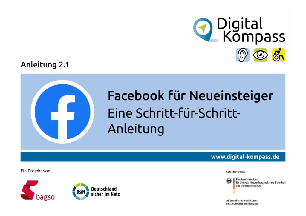 Titelseite einer Anleitung mit dem Titel 'Facebook für Neueinsteiger Eine Schritt-für-Schritt-Anleitung' und Logos von Digital Kompass, bagso, Deutschland sicher im Netz sowie dem Bundesministerium für Umwelt, Naturschutz, nukleare Sicherheit und Verbraucherschutz